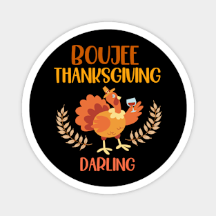 Boujee Thanksgiving Darling Magnet